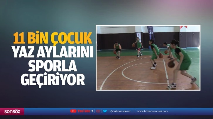 11 bin çocuk, yaz aylarını sporla geçiriyor