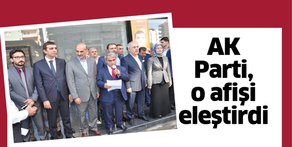 AK PARTİ, O AFİŞİ ELEŞTİRDİ