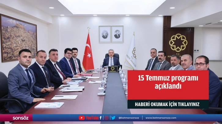 15 Temmuz programı açıklandı