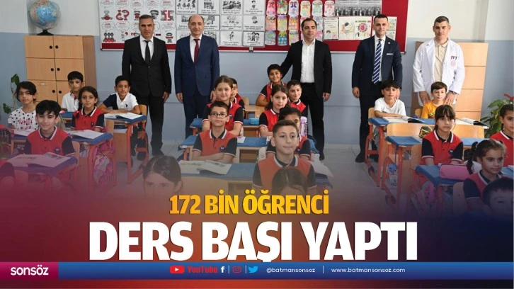 172 bin öğrenci ders başı yaptı