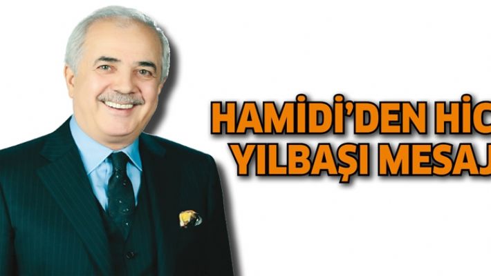 HAMİDİ’DEN HİCRİ YILBAŞI MESAJI