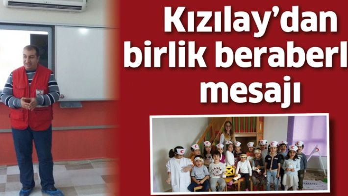 KIZILAY’DAN BİRLİK BERABERLİK MESAJI