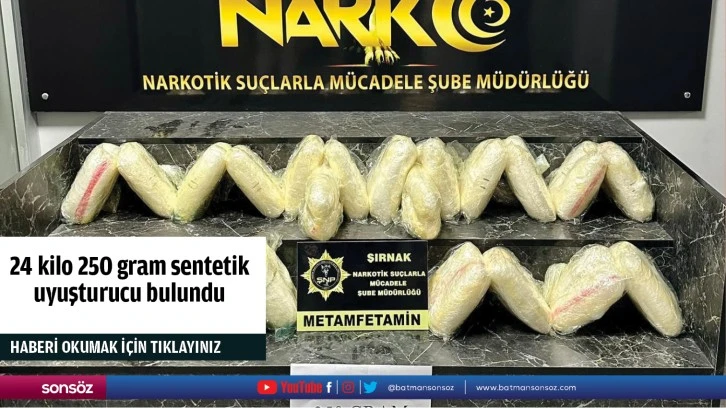 24 kilo 250 gram sentetik uyuşturucu bulundu