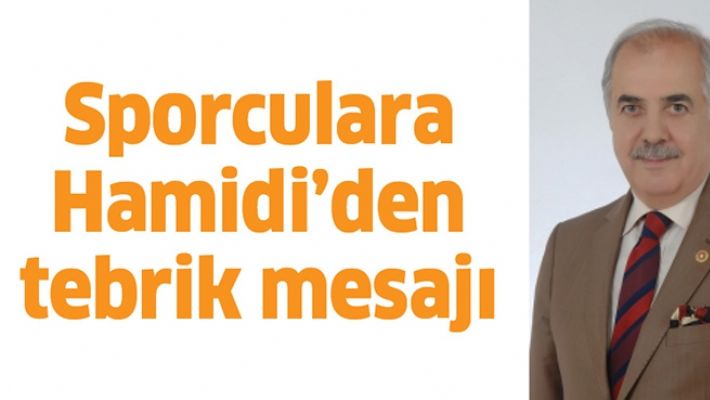 SPORCULARA HAMİDİ’DEN TEBRİK MESAJI