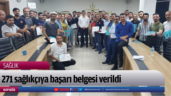 271 sağlıkçıya başarı belgesi verildi