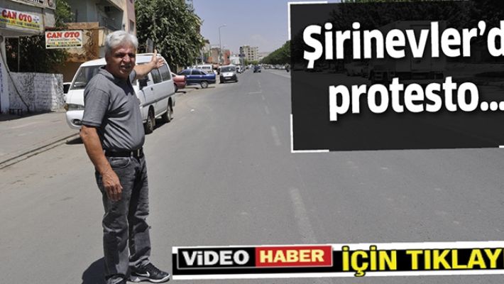 ŞİRİNEVLER’DE PROTESTO…