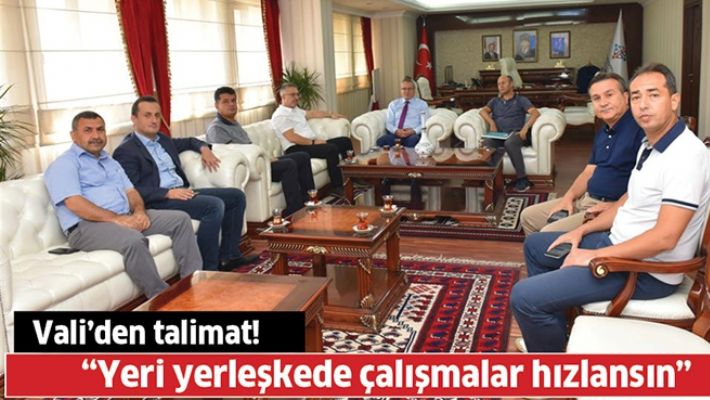 VALİ’DEN TALİMAT!