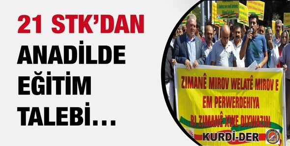 21 STK’DAN ANADİLDE EĞİTİM TALEBİ…