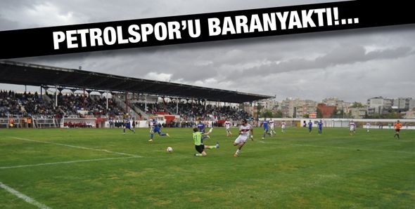 PETROLSPOR’U BARAN YAKTI!...