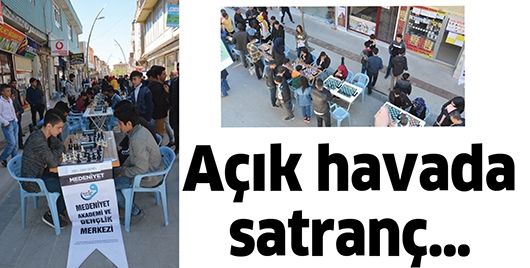 AÇIK HAVADA SATRANÇ…