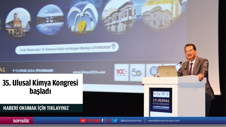 35. Ulusal Kimya Kongresi başladı