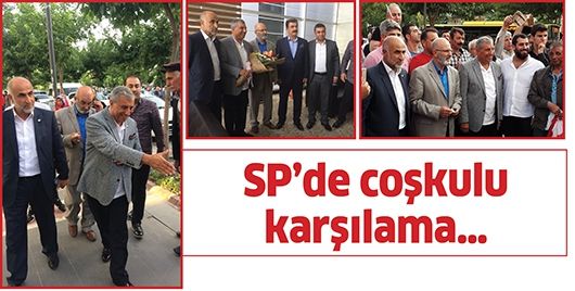 SP’DE COŞKULU KARŞILAMA…