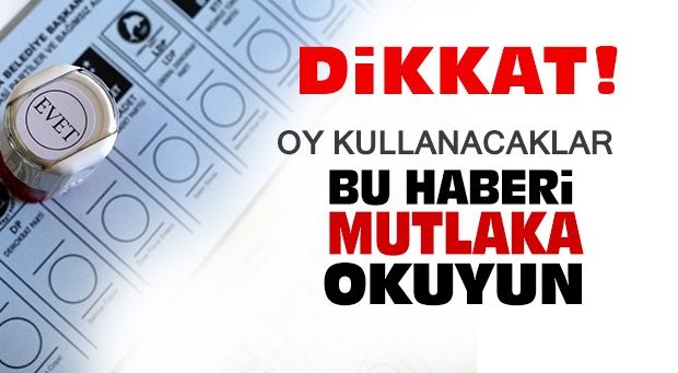 OY KULLANACAKLAR DİKKAT!