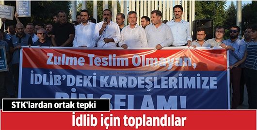 STK’LARDAN ORTAK TEPKİ