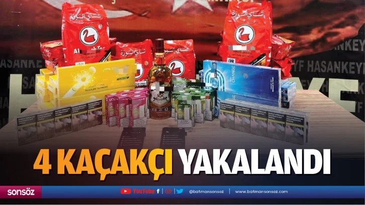 4 Kaçakçı Yakalandı