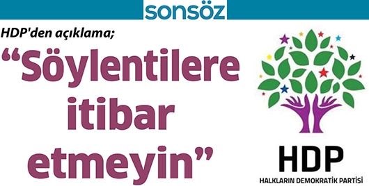 HDP&#39;den açıklama;