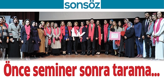 ÖNCE SEMİNER SONRA TARAMA…