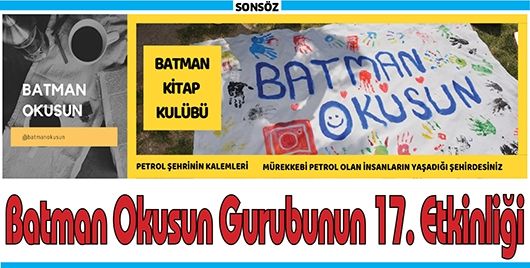 BATMAN OKUSUN GURUBUNUN 17. ETKİNLİĞİ