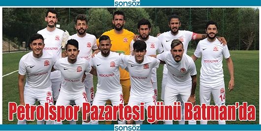 PETROLSPOR PAZARTESİ GÜNÜ BATMAN’DA