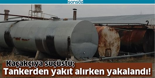 KAÇAKÇIYA SUÇÜSTÜ;