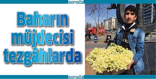 BAHARIN MÜJDECİSİ TEZGÂHLARDA