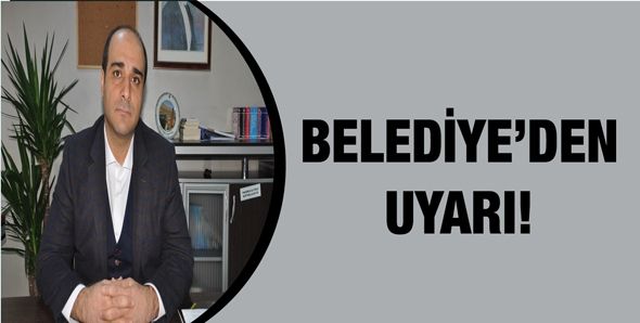 BELEDİYED’EN UYARI!