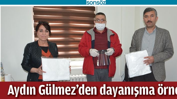 AYDIN GÜLMEZ’DEN DAYANIŞMA ÖRNEĞİ