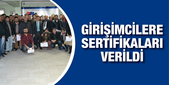 GİRİŞİMCİLERE SERTİFİKALARI VERİLDİ