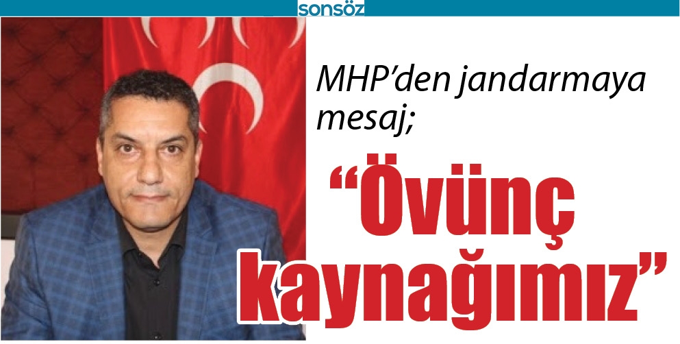 “ÖVÜNÇ KAYNAĞIMIZ”