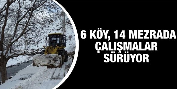 6 KÖY, 14 MEZRADA ÇALIŞMALAR SÜRÜYOR