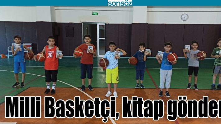 MİLLİ BASKETÇİ, KİTAP GÖNDERDİ