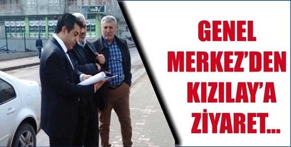 GENEL MERKEZ’DEN KIZILAY’A ZİYARET...