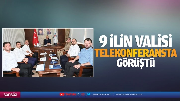 9 ilin valisi, telekonferansta görüştü