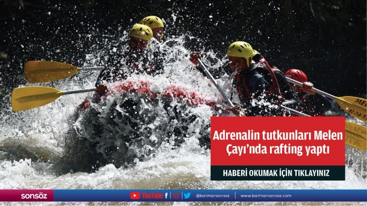 Adrenalin tutkunları Melen Çayı'nda rafting yaptı