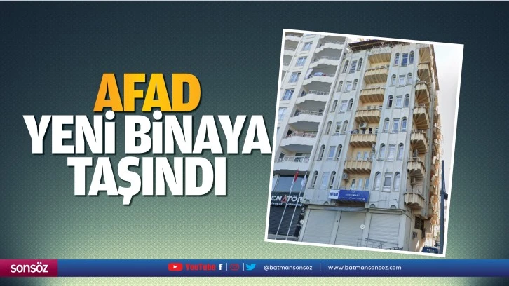 AFAD, yeni binaya taşındı