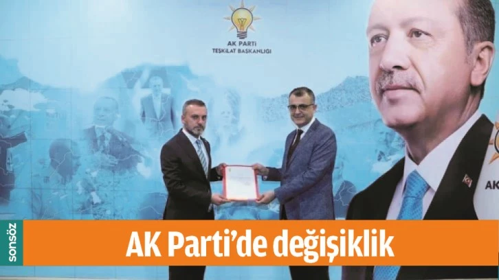 AK Parti’de değişiklik