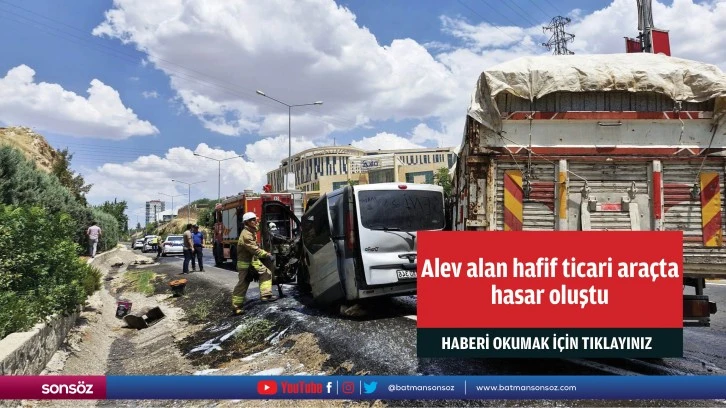 Alev alan hafif ticari araçta hasar oluştu