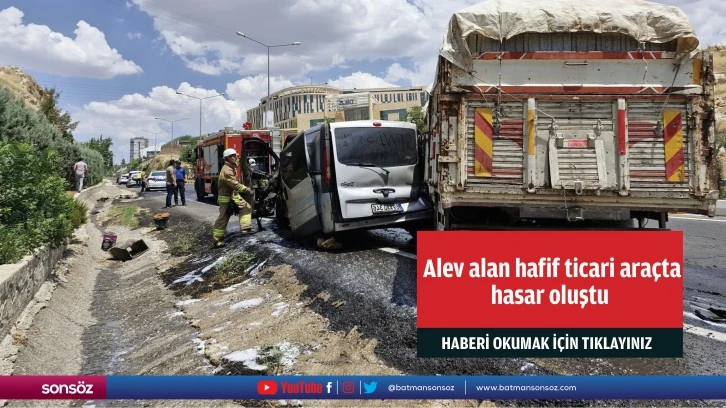 Alev alan hafif ticari araçta hasar oluştu