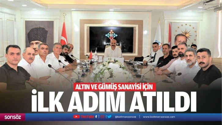 Altın ve gümüş sanayisi için ilk adım atıldı