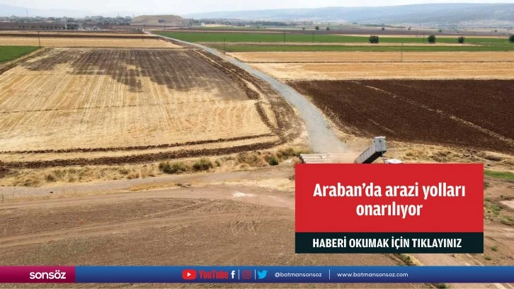 Araban'da arazi yolları onarılıyor