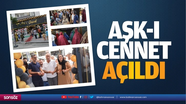 Aşk- ı Cennet açıldı