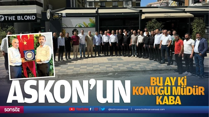 ASKON’un bu ay ki konuğu Müdür Kaba