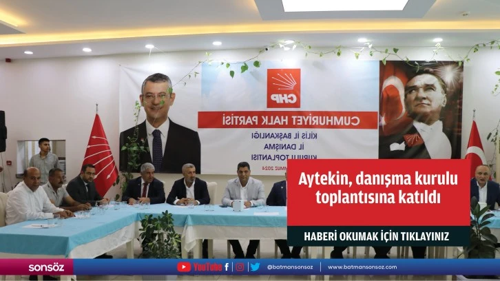 Aytekin, danışma kurulu toplantısına katıldı