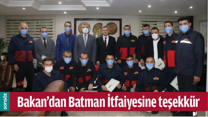 BAKAN’DAN BATMAN İTFAİYESİNE TEŞEKKÜR