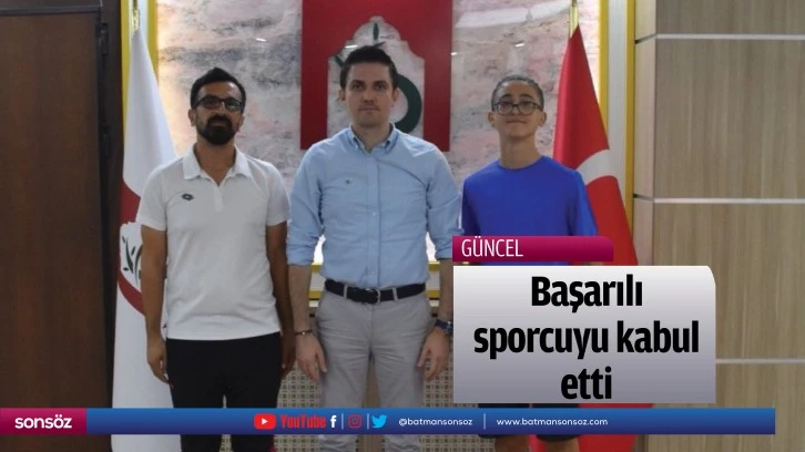 Başarılı sporcuyu kabul etti