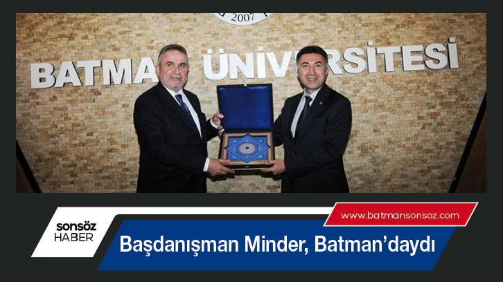 Başdanışman Minder, Batman'daydı