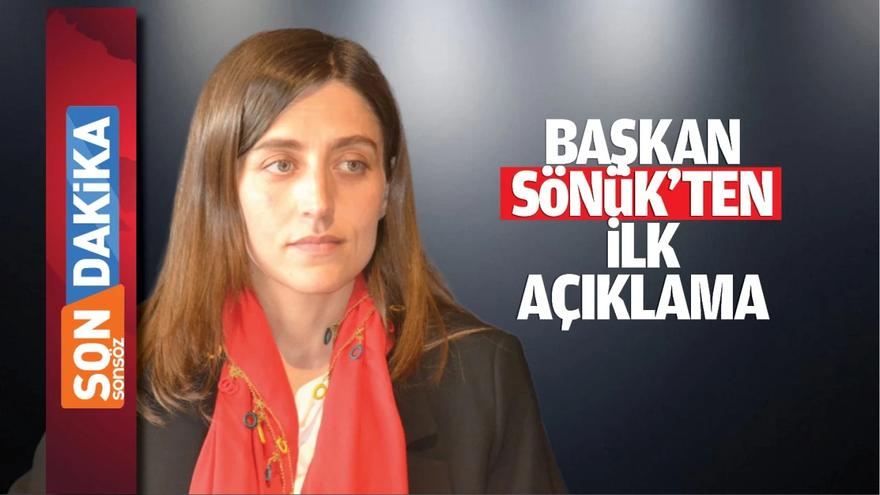 Başkan Sönük’ten ilk açıklama