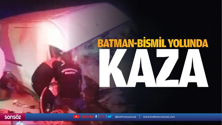 Batman-Bismil yolunda kaza