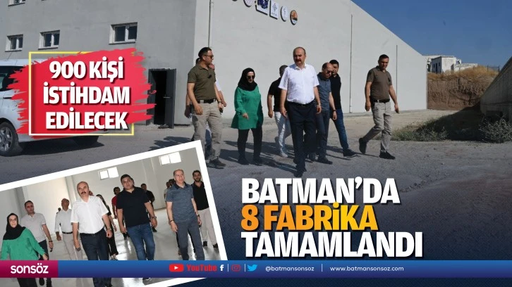 Batman'da 8 fabrika tamamlandı