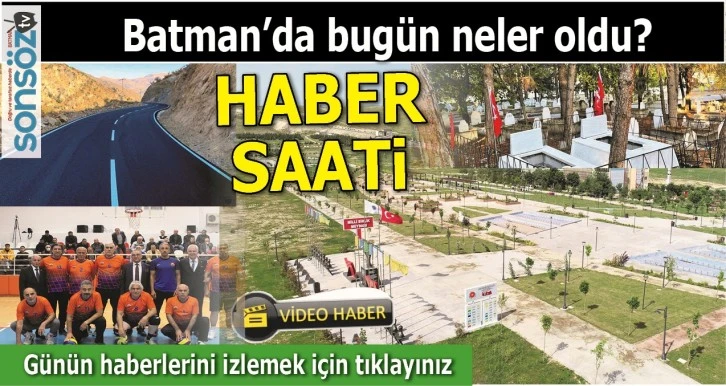 BATMAN'DA NELER OLDU?